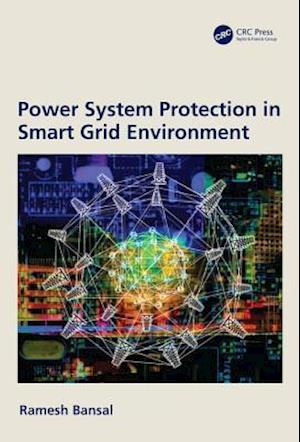 Power System Protection in Smart Grid Environment