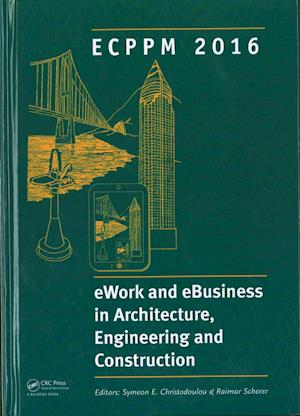 eWork and eBusiness in Architecture, Engineering and Construction: ECPPM 2016