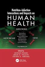 Nutrition-Infection Interactions and Impacts on Human Health