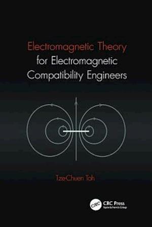 Electromagnetic Theory for Electromagnetic Compatibility Engineers