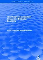 The Theory of Investment Cycles in a Socialist Economy