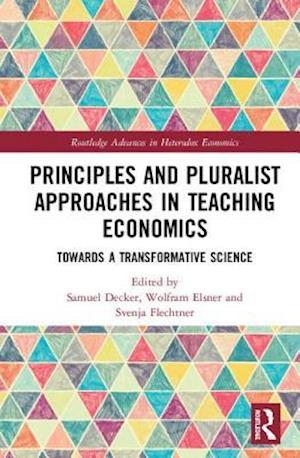 Principles and Pluralist Approaches in Teaching Economics