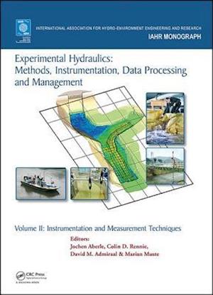 Experimental Hydraulics: Methods, Instrumentation, Data Processing and Management