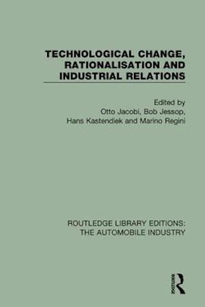 Technological Change, Rationalisation and Industrial Relations