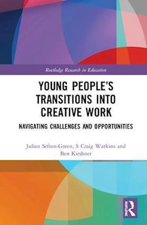 Young People’s Transitions into Creative Work