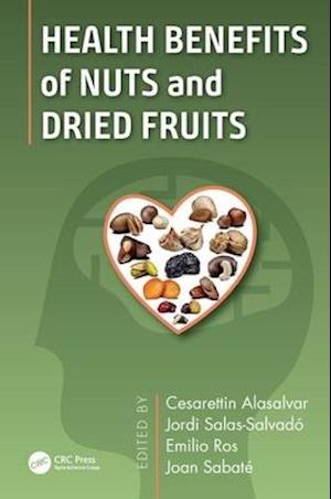 Health Benefits of Nuts and Dried Fruits