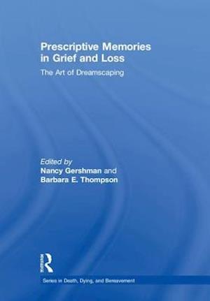 Prescriptive Memories in Grief and Loss