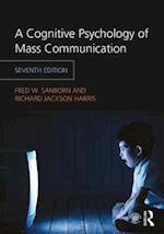 A Cognitive Psychology of Mass Communication