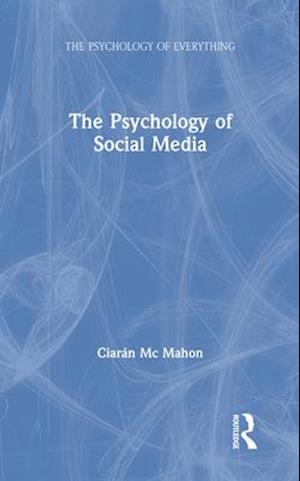 The Psychology of Social Media