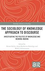 The Sociology of Knowledge Approach to Discourse