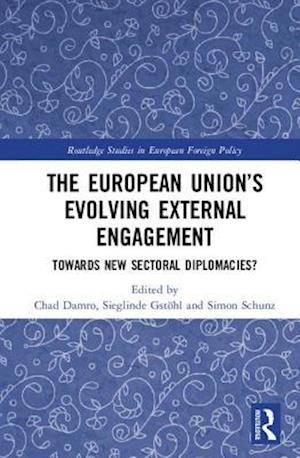 The European Union’s Evolving External Engagement
