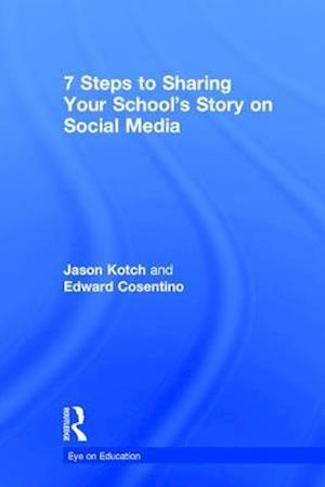 7 Steps to Sharing Your School’s Story on Social Media