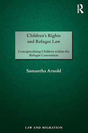 Children's Rights and Refugee Law