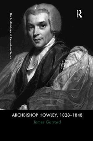 Archbishop Howley, 1828-1848