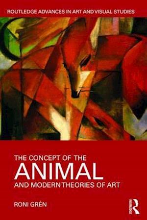 The Concept of the Animal and Modern Theories of Art