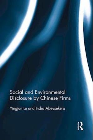 Social and Environmental Disclosure by Chinese Firms