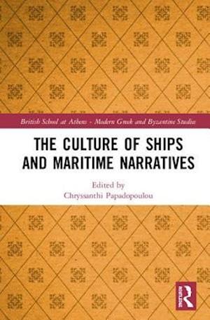 The Culture of Ships and Maritime Narratives