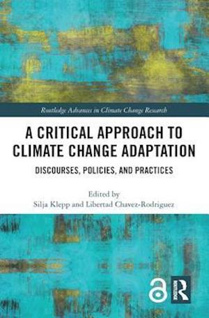 A Critical Approach to Climate Change Adaptation