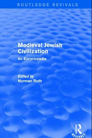 Routledge Revivals: Medieval Jewish Civilization (2003)