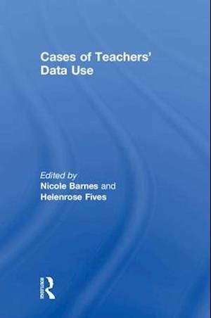 Cases of Teachers' Data Use