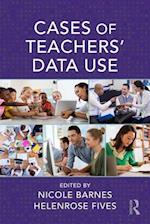 Cases of Teachers’ Data Use