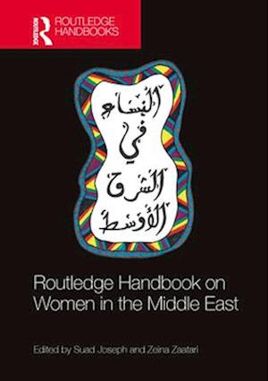 Routledge Handbook on Women in the Middle East