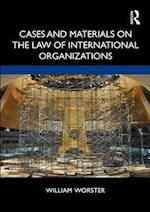 Cases and Materials on the Law of International Organizations