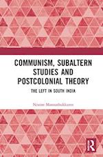Communism, Subaltern Studies and Postcolonial Theory