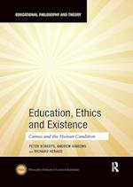 Education, Ethics and Existence