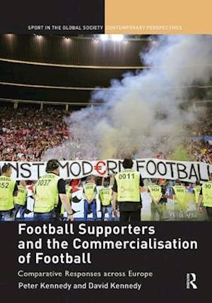 Football Supporters and the Commercialisation of Football