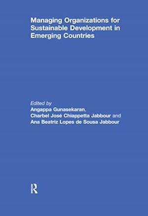 Managing Organizations for Sustainable Development in Emerging Countries