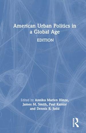 American Urban Politics in a Global Age