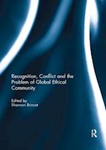 Recognition, Conflict and the Problem of Global Ethical Community