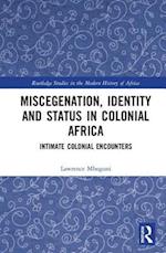 Miscegenation, Identity and Status in Colonial Africa