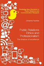 Public Relations Ethics and Professionalism