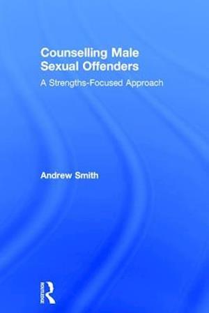 Counselling Male Sexual Offenders