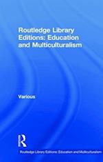 Routledge Library Editions: Education and Multiculturalism