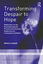 Transforming Despair to Hope