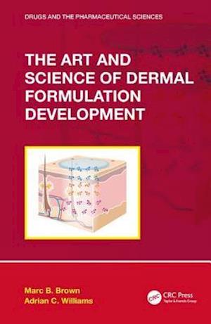 The Art and Science of Dermal Formulation Development