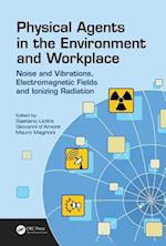 Physical Agents in the Environment and Workplace