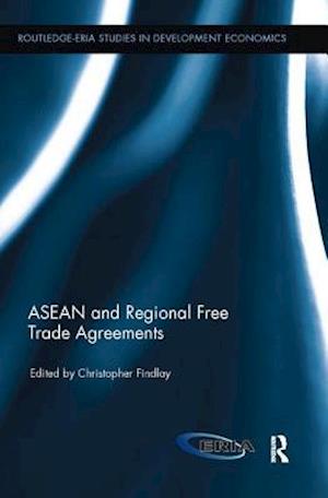 ASEAN and Regional Free Trade Agreements