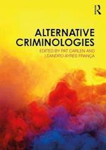 Alternative Criminologies