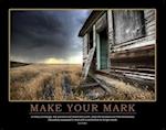 Make Your Mark Poster