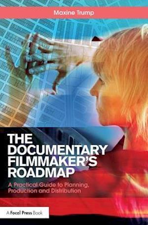 The Documentary Filmmaker's Roadmap