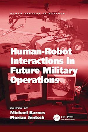 Human-Robot Interactions in Future Military Operations