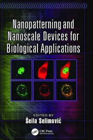 Nanopatterning and Nanoscale Devices for Biological Applications