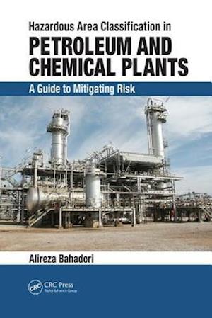 Hazardous Area Classification in Petroleum and Chemical Plants