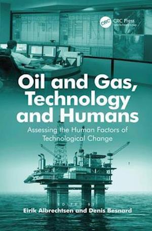 Oil and Gas, Technology and Humans