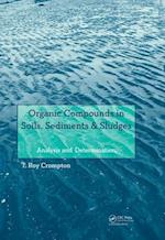 Organic Compounds in Soils, Sediments & Sludges