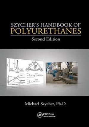 Szycher's Handbook of Polyurethanes